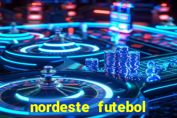 nordeste futebol net vip